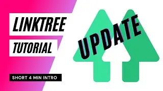 Linktree Tutorial Update