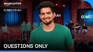 Samay Raina's Hilarious 'Questions Only Battle' On Comicstaan | Prime Video India