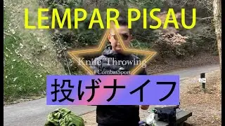 投げナイフ / KNIFE THROWING / Lempar Pisau