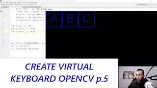 Virtual Keyboard - Gaze controlled keyboard with Python and Opencv p.5