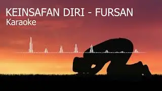 Keinsafan Diri - fursan karaoke