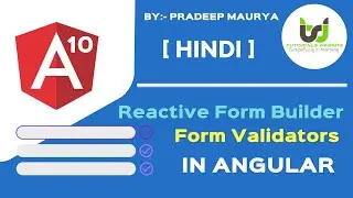 Reactive Forms Builder and Validators in Angular | Angular 10 Tutorials in Hindi | Part-36