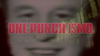 One Punch Ismo 10 tuntia