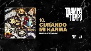 10 - YSY A - CURANDO MI KARMA (PROD. ORODEMBOW)