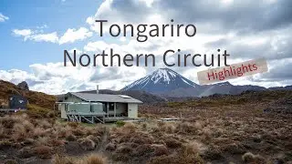 Tongariro Northern Circuit - The Highlights