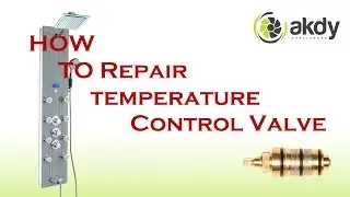 AKDY Shower Panel Disassemble and repair for Temperature Control [How-To]