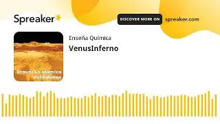 Nuestro vecino Venus: El infierno y su química (Versión Podcast - 19 min)