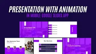 How to Create Animate Google Slides Presentations on Mobile | Google Slides Tutorial
