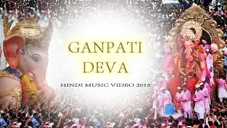 Ganpati Deva Hindi Music Video 2015