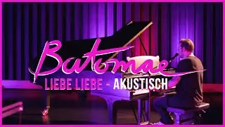 Batomae - Liebe Liebe (Akustisch)