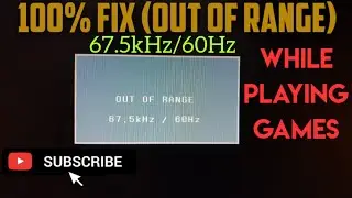 How To Fix Out Of Range While Playing Games On Monitor II 67.5kHz / 60Hz II 100% Working