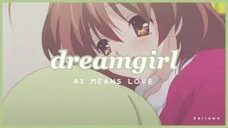 ai means love - dreamgirl | sub. español