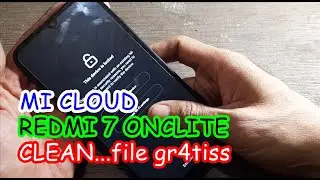 UNLOCK MI CLOUD XIAOMI REDMI 7 ONCLITE CLEAN / PERMANENT