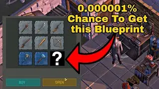 I Got Extremely Rare Blueprint / 0.000001% Chance / Last Day On Earth / 