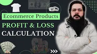 Ecommerce Business Profit & Loss Calculation | Ecommerce Product Calculation