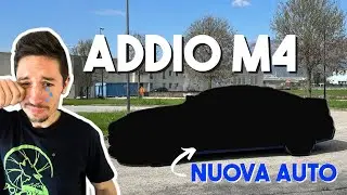 Ho Venduto la BMW M4 per Comprare una Nuova Auto
