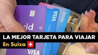 LA MEJOR TARJETA PARA VIAJAR sin comisiones A SUIZA 💳 2024