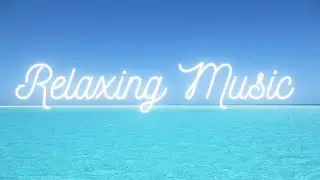 Relaxing Music | Calm Music | Meditation Music | Nature Sound