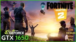 Fortnite Chapter 2 - GTX 1650 Benchmark FPS Test ( Epic - High - Medium - Low )
