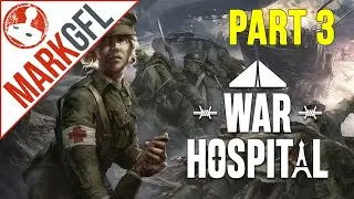 War Hospital - New Strategy Game set in WW1 - part 3