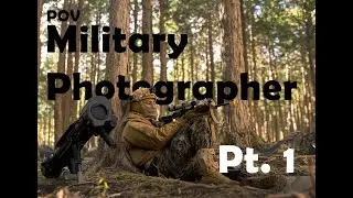 POV | Military Photographer - Pt. 1