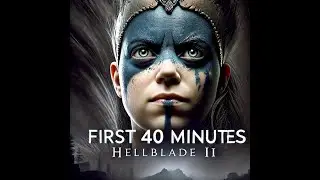 First 40 Minutes of Senua's Saga: Hellblade II | Immersive Gameplay & Stunning Visuals