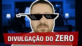 5 Passos para DIVULGAR SEU TRABALHO do ZERO - Fora da Caixa