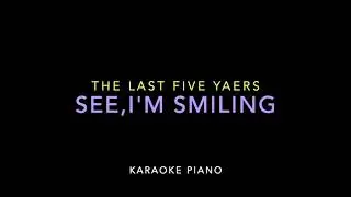 【KARAOKE】MUSICAL 『The Last Five Years』See,I'm Smiling【musical piano instrumental】