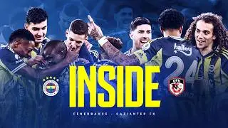 INSIDE: Fenerbahçe 🆚 Gaziantep FK