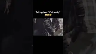 Talking bout “its friendly” 🤣🤣🤣 baa hold da fvk Tiger ain’t even eat yet I sure