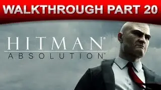 Hitman: Absolution Stealth Walkthrough Gameplay - Part 20 (HD 1080p)