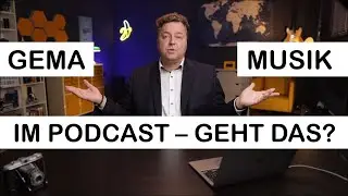 So kann man GEMA-pflichtige Musik in Podcasts verwenden - ein Erlebnisbericht