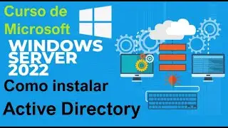 Microsoft Windows Server 2022 Course from Scratch | How to Install Active Directory (Video 38)