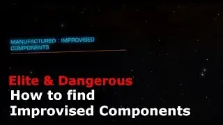 How to find Improvised Components (Elite Dangerous)
