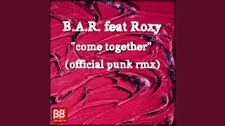 Come Together (Official Punk Rmx)