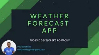 Android Developer's Portfolio - Build a Forecast Weather App - Part 2
