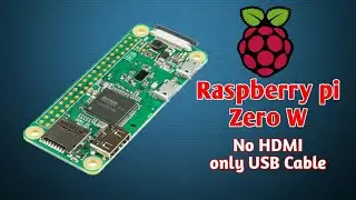 Raspberry Pi Zero W or Zero Tutorial using USB cable without HDMI | Getting started with Rsp pi