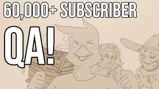 60,000+ Subscriber QA Special!