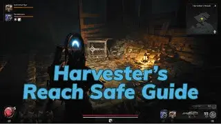 Harvester's Reach Safe Guide -Remnant 2