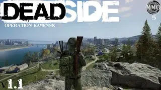 Deadside v1.1 || Operation Kamensk [5]