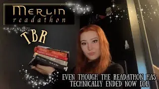 MERLIN READATHON TBR (My first ever readathon?!)
