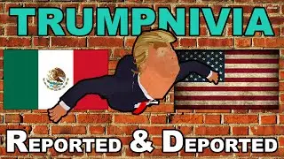TRUMPNIVIA - REPORTED & DEPORTED