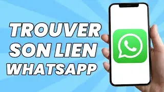 Comment Trouver Son Lien Whatsapp (Rapide)