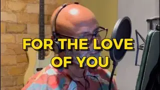 For The Love Of You - version (George Gomes)