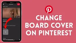 How to Change a Board Cover on Pinterest 2024 | Customize Pinterest Board Covers
