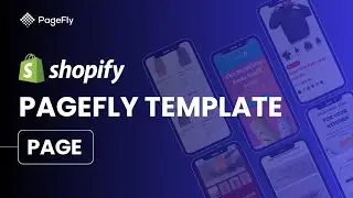 PageFly Shopify Templates | How to Use Templates To Create Shopify Pages (Legacy Editor)
