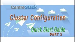 Quick Start Guide - Part 03 - Cluster Configuration Settings