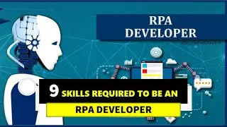 9 Skills to become a RPA Developer 