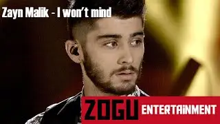 Zayn Malik - I Won't Mind (Lyric Video)