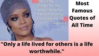 most famous quoets of all time | THE GREATEST QUOTES OF ALL TIME